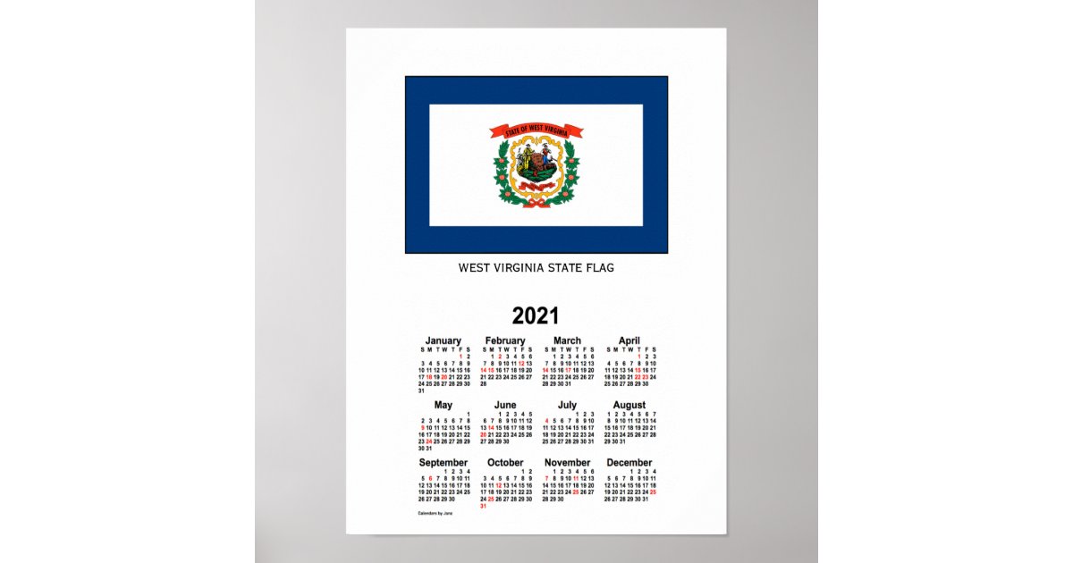 2021 West Virginia Flag Holiday Calendar by Janz Poster Zazzle