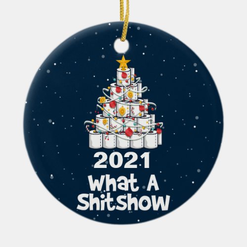 2021 What A Shitshow toilet paper tree Ceramic Ornament