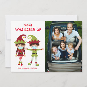 2021 What Elfed Up Photo Christmas Covid  Holiday Card