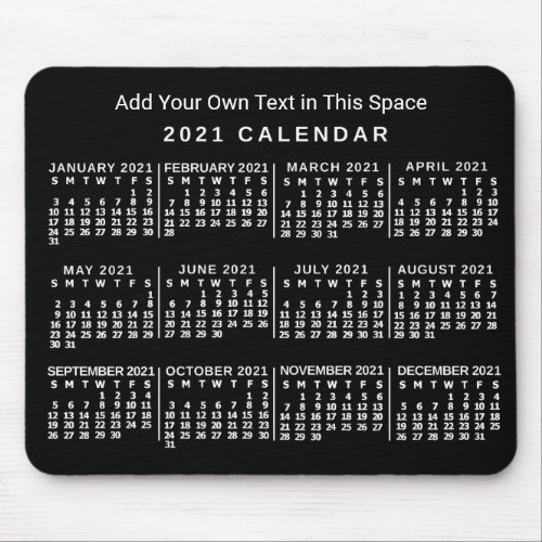 2021 Year Monthly Calendar Custom Black and White Mouse Pad