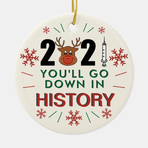 2021 Youll Go Down in History Funny Christmas Tree Ceramic Ornament