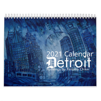 2021Detroit Calendar by Timothy Orikri