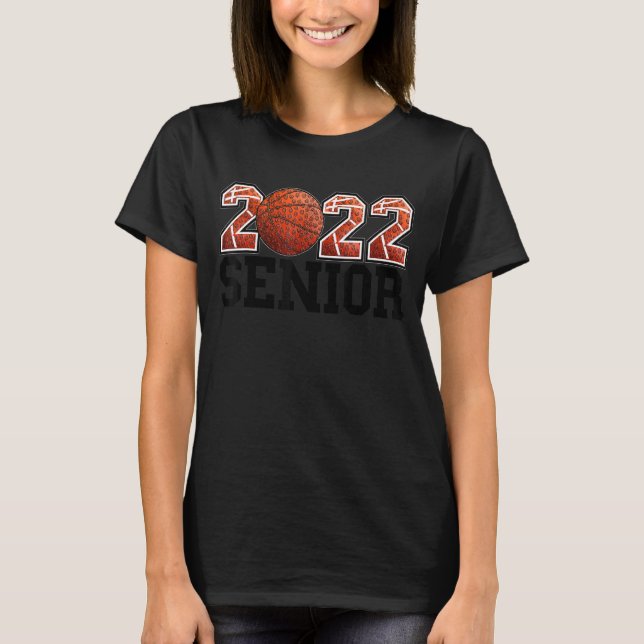 2022 Basketball Senior Sports Graphic T-Shirt (Front)