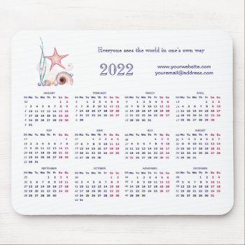 2022 Everyone Sees The World In One's Own Way   Mouse Pad by Stangrit at Zazzle