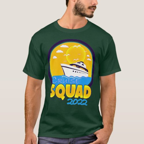 2022 Family Cruise Men Women Boys Girls Sailing an T_Shirt