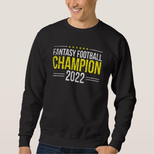 2022 Fantasy Football League Champion 2 Sweatshirt