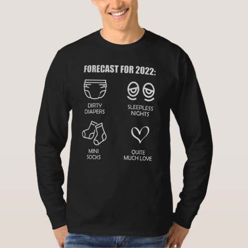 2022 Forecast New Dad Mom Baby Announcement Pregna T_Shirt