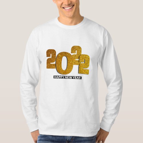 2022 happy new year with golden glittery text T_Shirt