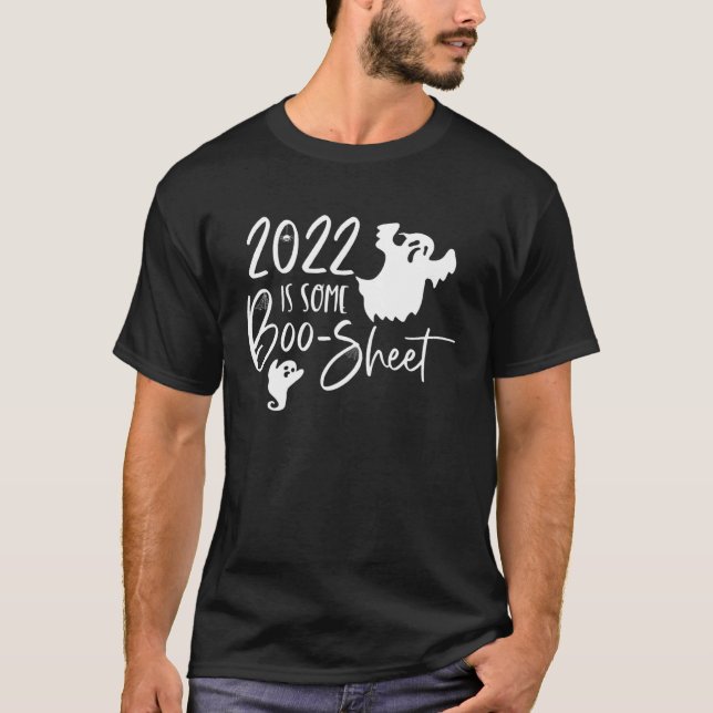 2022 Is Some Boo Sheet Funny Halloween Men Women K T-Shirt (Front)
