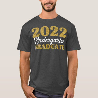 2022 Kindergarten Graduate Shirts, Toddler Kids Gr T-Shirt