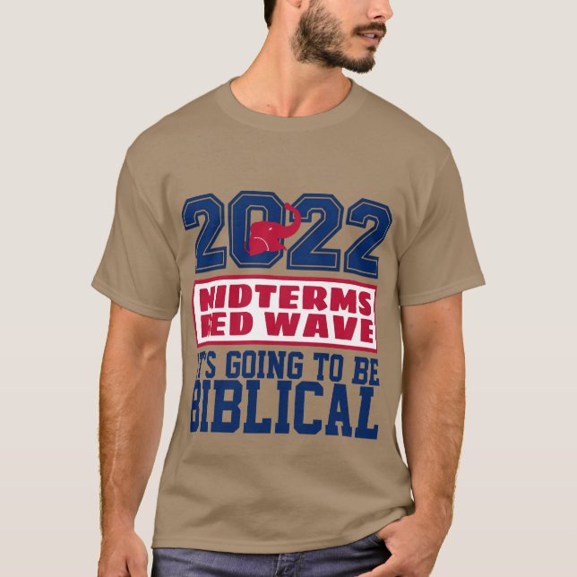 2022 MIDTERMS RED WAVE BIBLICAL T-Shirt (Front)