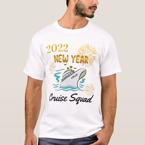 2022 New Year Cruise Squad Custom Holiday T_Shirt