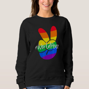 2022 Peace Global Peace International Unity Love P Sweatshirt