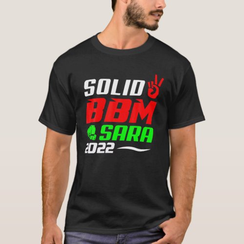 2022 President Peace Red BBM Sara Bong Bong Marcos T_Shirt