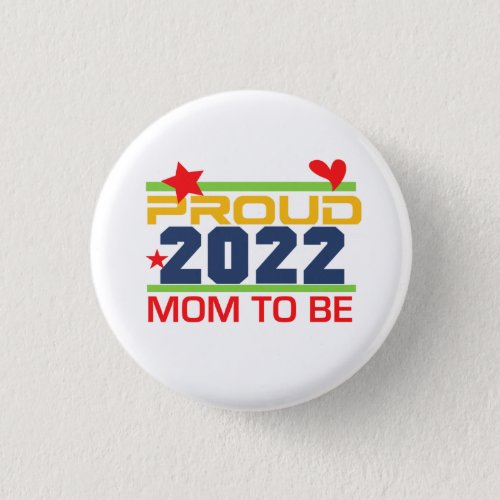 2022 Proud Mom to Be Key Chain Button
