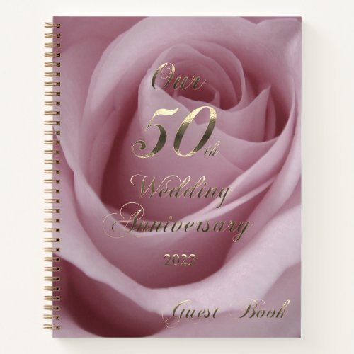 2022 Rose Golden Wedding Our 50th Anniversary Notebook