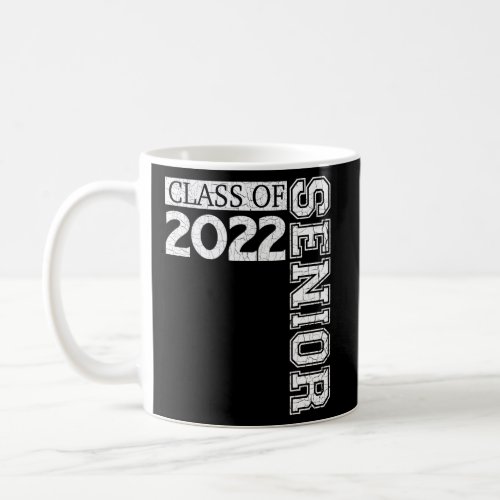 2022 Senior Class Of 22 Ladies Coffee Mug