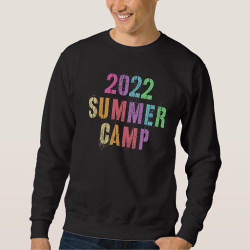 2022 Summer Camp For Friends And Mates To Sign Aut Sweatshirt