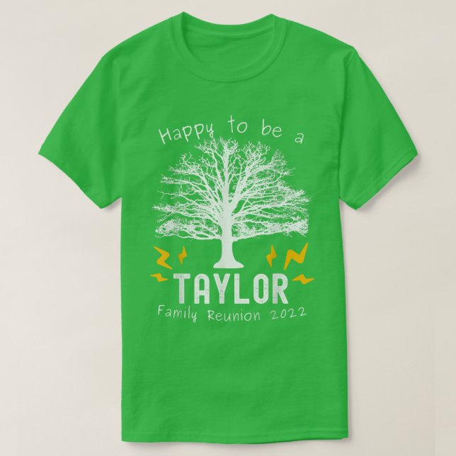 2022 Taylor Family Reunion Tree Summer Party Last  T-Shirt (Design Front)