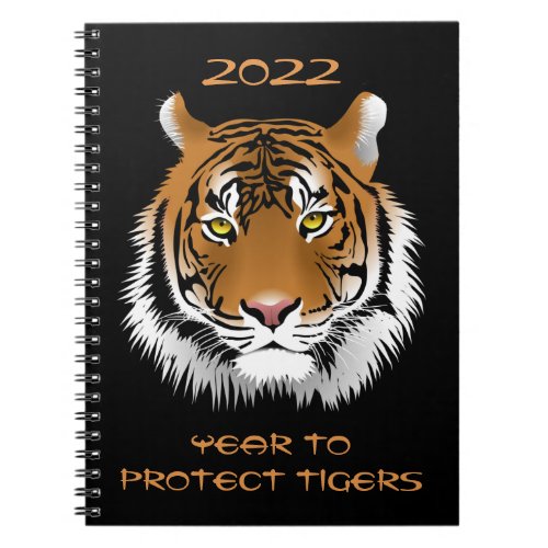 2022 Year to Protect Tigers  Notebook