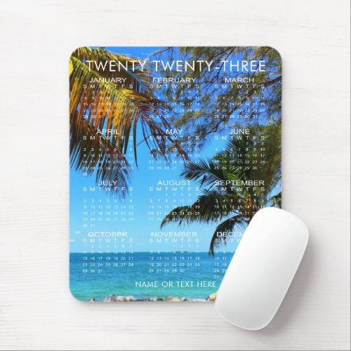 2023 Calendar Tropical Beach or Your Photo  Text  Mouse Pad