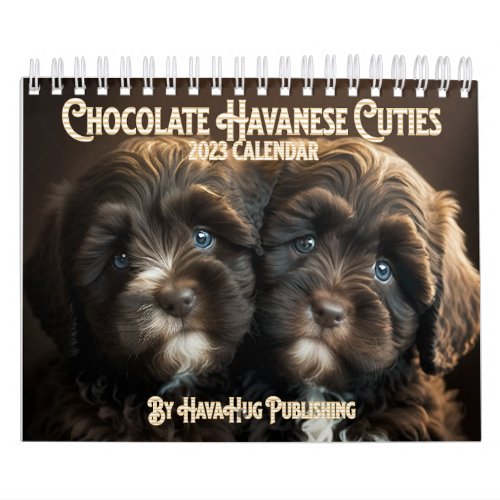 2023 Chocolate Havanese Puppy Calendar by HavaHug