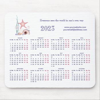 2023 Everyone Sees The World In One's Own Way   Mouse Pad by Stangrit at Zazzle