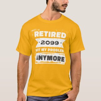 2023 Funny Retirement Gift T-Shirt