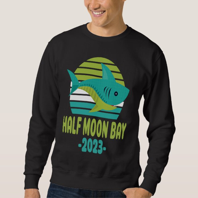 2023 Half Moon Bay California Shark Sweatshirt (Front)