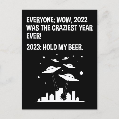 2023 Hold My Beer Funny Alien Invasion Sci_Fi Postcard