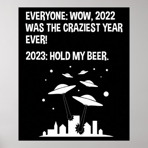 2023 Hold My Beer Funny Alien Invasion Sci_Fi Poster
