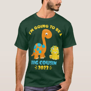 2023 Im Going To Be A Big Cousin Dinosaur Lover Cu T-Shirt