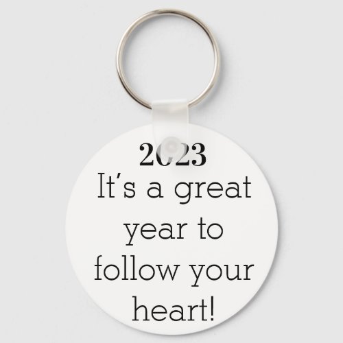 2023 Its A Great Year Keychain