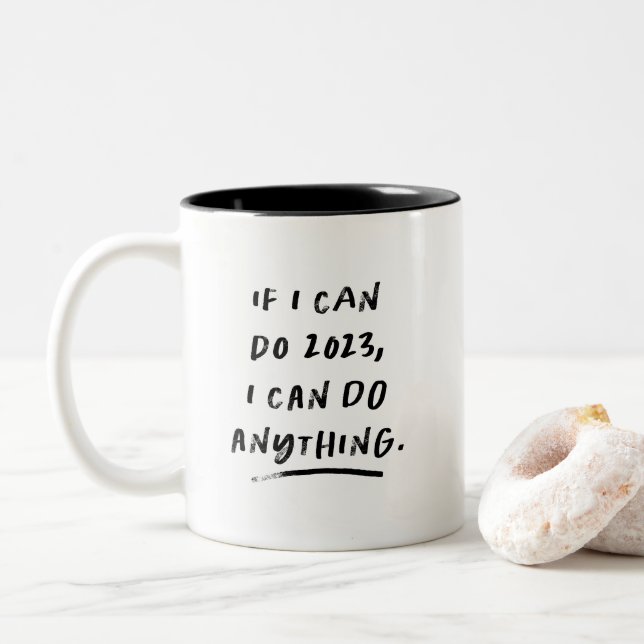 2023 motivational black and white funny Two-Tone coffee mug (With Donut)