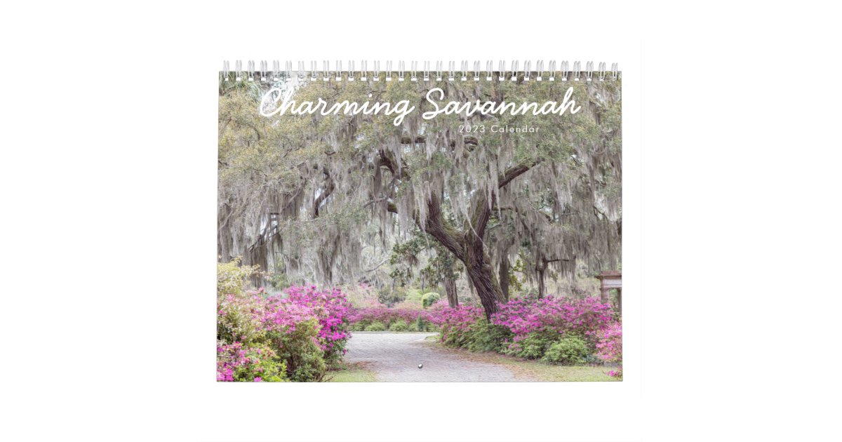 2023 New Charming Savannah Photo Calendar *8x11 Zazzle