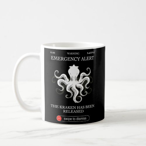 2023 Phone Emergency Alert Kraken Released Notific Coffee Mug