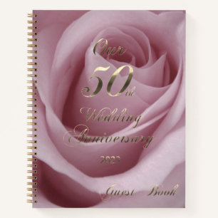 2023 Rose Golden Wedding Our 50th Anniversary Notebook