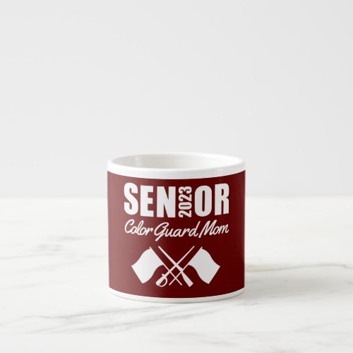 2023 Senior Color Guard Mom Flag Marching Band Espresso Cup