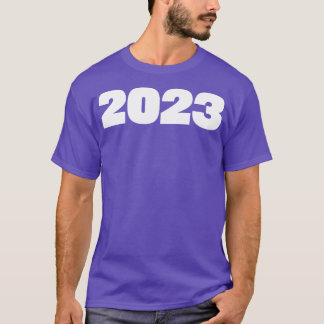 2023 White Text Minimal Typography T-Shirt