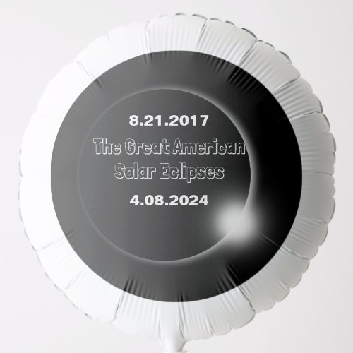 2024  2017 Double Dated Solar Eclipse Balloon