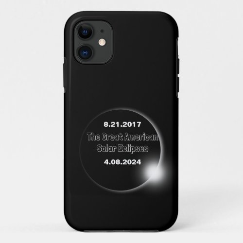2024  2017 Double Dated Solar Eclipse iPhone 11 Case