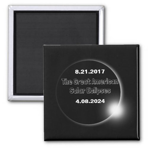 2024  2017 Double Dated Solar Eclipse Magnet