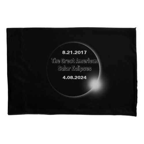 2024  2017 Double Dated Solar Eclipse Pillow Case
