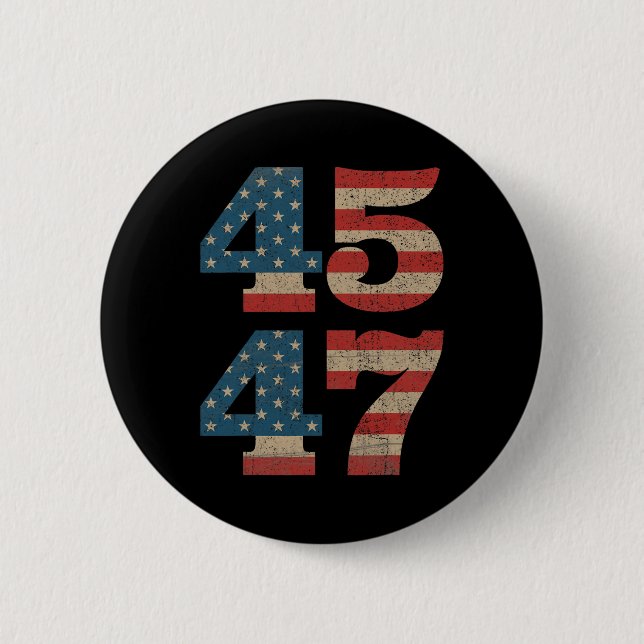 2024 45 47 Vintage American Flag Retro 4547 Trump  Button (Front)