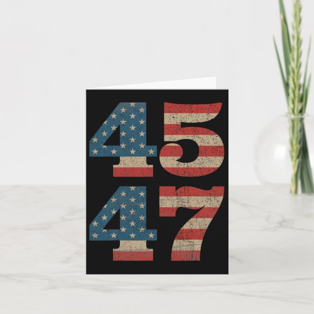 2024 45 47 Vintage American Flag Retro 4547 Trump  Card (Front)
