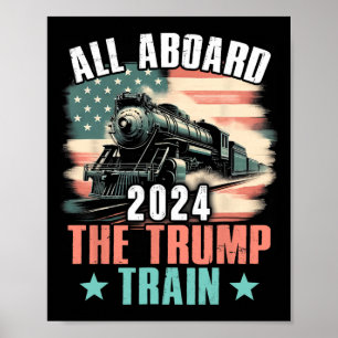 2024 All Aboard The Trump Train 2024 Usa Flag Poster