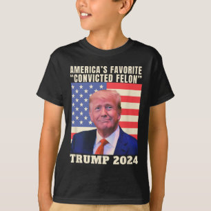2024 America's Favorite Convicted Felon American F T-Shirt