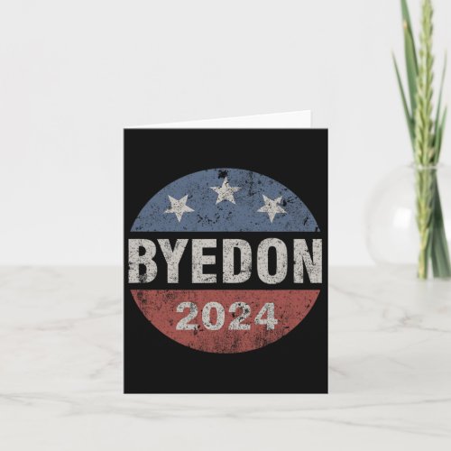 2024 Anti_trump Vintage Button bye Don Bide Card