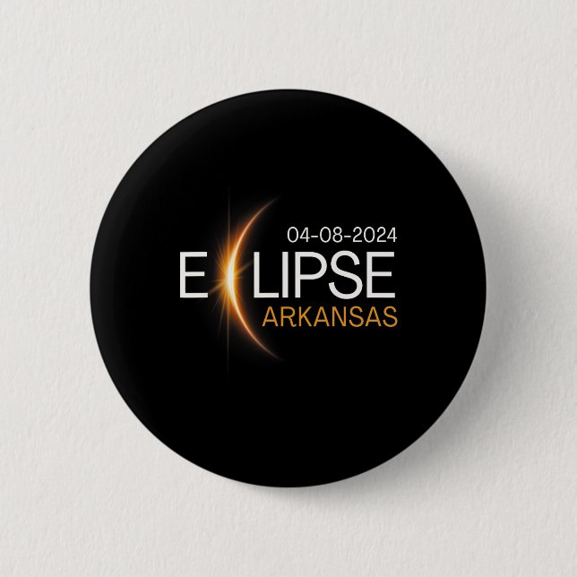 2024 Arkansas Totality Eclipse Arkansas Solar 2024 Button (Front)
