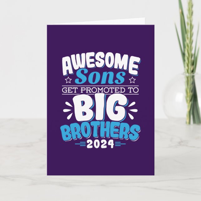 2024 Awesome Sons Get Promoted to Big Brothers Card (Front)
